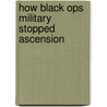 How Black Ops Military Stopped Ascension by Sam Jenkins
