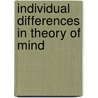 Individual Differences in Theory of Mind by Virginia Slaughter