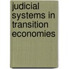 Judicial Systems in Transition Economies door James Anderson