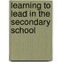 Learning to Lead in the Secondary School