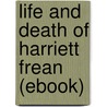 Life and Death of Harriett Frean (Ebook) door May Sinclair