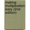 Making Multiplication Easy (2nd Edition) door Meish Goldish
