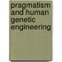 Pragmatism and Human Genetic Engineering