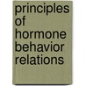 Principles of Hormone Behavior Relations door M. Ian Phillips