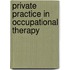 Private Practice in Occupational Therapy