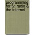 Programming For Tv, Radio & The Internet