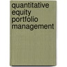 Quantitative Equity Portfolio Management by Ludwig B. Chincarini