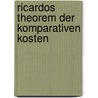 Ricardos Theorem Der Komparativen Kosten door Martin Runkel