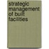 Strategic Management of Built Facilities