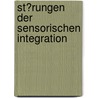 St�Rungen Der Sensorischen Integration door Daniela Burghardt