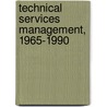 Technical Services Management, 1965-1990 door Ruth C. Carter