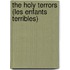 The Holy Terrors (Les Enfants Terribles)
