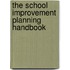 The School Improvement Planning Handbook