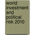 World Investment and Political Risk 2010