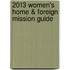 2013 Women's Home & Foreign Mission Guide