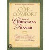 A Cup Of Comfort Book Of Christmas Prayer door Susan B. Townsend