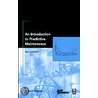 An Introduction to Predictive Maintenance by R. Keith Mobley