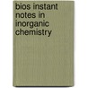 Bios Instant Notes In Inorganic Chemistry door Tony Cox