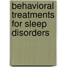 Behavioral Treatments for Sleep Disorders door Michael Perlis