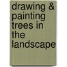 Drawing & Painting Trees in the Landscape door Claudia Nice