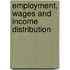 Employment, Wages And Income Distribution