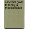 Essential Guide to Family & Medical Leave door Lisa Guerin