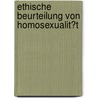 Ethische Beurteilung Von Homosexualit�T door Cordula De Leeuw