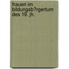Frauen Im Bildungsb�Rgertum Des 19. Jh. by Maja Roseck
