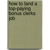 How to Land a Top-Paying Bonus Clerks Job door Rober Vaughn