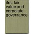Ifrs, Fair Value and Corporate Governance