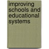 Improving Schools and Educational Systems by Alma Harris