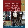 Industrial Electricity and Motor Controls door Rex Miller