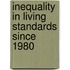 Inequality in Living Standards Since 1980