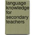 Language Knowledge for Secondary Teachers