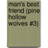 Man's Best Friend (Pine Hollow Wolves #3)