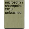 Microsoft�� Sharepoint 2010 Unleashed door Michael Noel
