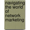 Navigating the World of Network Marketing door Judith Bastide