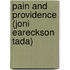 Pain and Providence (Joni Eareckson Tada)