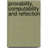 Provability, Computability and Reflection door M. E Szabo