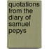 Quotations from the Diary of Samuel Pepys