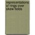 Representations of Rings Over Skew Fields