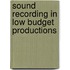 Sound Recording in Low Budget Productions