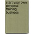 Start Your Own Personal Training Business