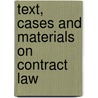 Text, Cases and Materials on Contract Law door Richard Stone