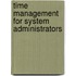 Time Management for System Administrators