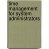 Time Management for System Administrators door Thomas A. Limoncelli