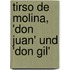 Tirso De Molina, 'Don Juan' Und 'Don Gil'