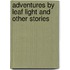 Adventures by Leaf Light and Other Stories