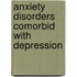Anxiety Disorders Comorbid with Depression