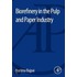 Biorefinery in the Pulp and Paper Industry